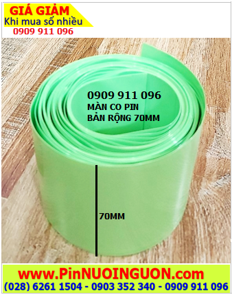 MÀNG CO 70MM _Màng co PVC bảo vệ pin bản rộng ngang 70mm (loại xịn của hãng) |HÀNG CÓ SẲN